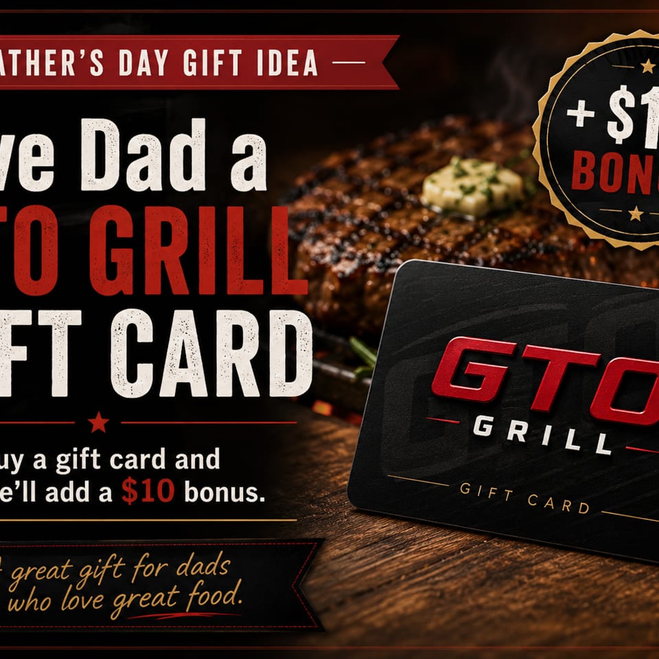 GTO Grill gift card promotion with a grilled steak in the background and a $10 bonus offer.